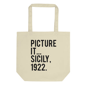 Picture It Sicily 1922 Eco Tote Bag