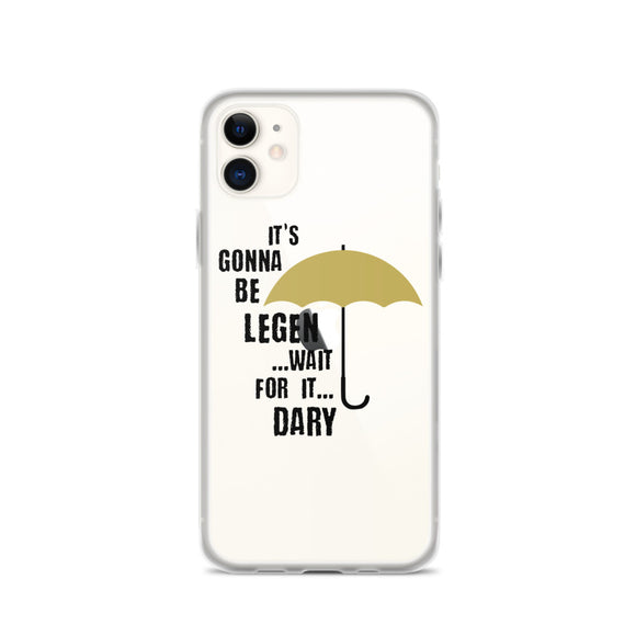 It's Gonna Be Legendary iPhone Case