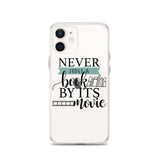 Never Judge a Book By Its Movie iPhone Case