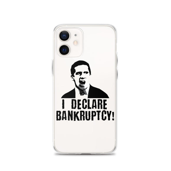 I Declare Bankruptcy iPhone Case