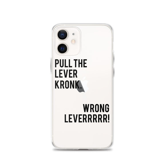 Pull the Lever Kronk iPhone Case