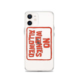 No Weenies Allowed iPhone Case