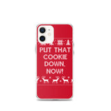 Put That Cookie Down Now iPhone Case