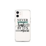 Never Judge a Book By Its Movie iPhone Case