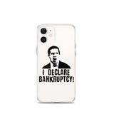 I Declare Bankruptcy iPhone Case