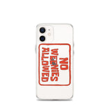 No Weenies Allowed iPhone Case