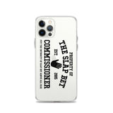 Slap Bet Commissioner iPhone Case