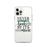 Never Judge a Book By Its Movie iPhone Case