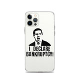 I Declare Bankruptcy iPhone Case