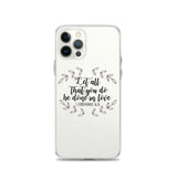 Let All That You Do Be Done in Love iPhone Case