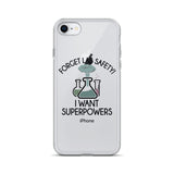 Forget Lab Safety, I Want Superpowers! iPhone Case