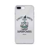 Forget Lab Safety, I Want Superpowers! iPhone Case