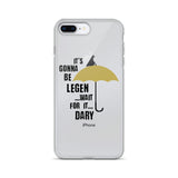 It's Gonna Be Legendary iPhone Case