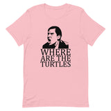 Where Are The Turtles? Short-Sleeve Unisex T-Shirt