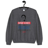 Dwight Schrute for President Unisex Sweatshirt