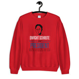 Dwight Schrute for President Unisex Sweatshirt