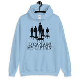 O Captain My Captain Unisex Hoodie