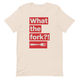 What the Fork Short-Sleeve Unisex T-Shirt