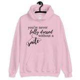 You're Never Fully Dressed Without a Smile Mug Hoodie