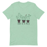 Don't Be a Prick Short-Sleeve Unisex T-Shirt