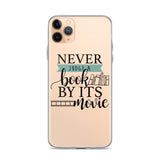 Never Judge a Book By Its Movie iPhone Case