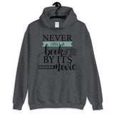 Never Judge a Book By Its Movie Unisex Hoodie