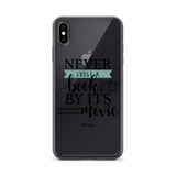 Never Judge a Book By Its Movie iPhone Case