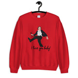 Ten Things I Hate About You Unisex Sweatshirt
