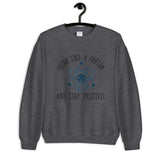 Think Like a Proton Unisex Sweatshirt