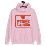 No Weenies Allowed Unisex Hoodie