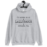 Lallybroch Unisex Hoodie