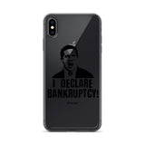 I Declare Bankruptcy iPhone Case