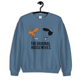 The Original Housewives Unisex Sweatshirt