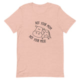 Not Your Milk Short-Sleeve Unisex T-Shirt