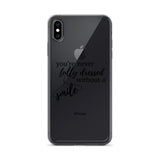 You're Never Fully Dressed Without a Smile iPhone Case