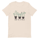 Don't Be a Prick Short-Sleeve Unisex T-Shirt