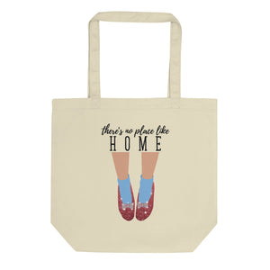 There's No Place Like Home Eco Tote Bag