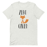 Zero Fox Given Short-Sleeve Unisex T-Shirt