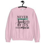 Never Judge a Book by its Movie Unisex Sweatshirt