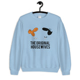 The Original Housewives Unisex Sweatshirt