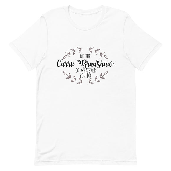 Carrie Bradshaw Short-Sleeve Unisex T-Shirt
