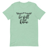 Be Still and Know Short-Sleeve Unisex T-Shirt
