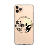 It's a Wonderful Life iPhone Case