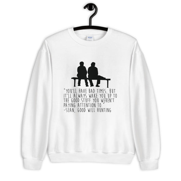 Good Will Hunting Unisex Sweatshirt