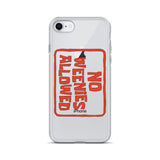 No Weenies Allowed iPhone Case