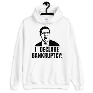 I Declare Bankruptcy Unisex Hoodie