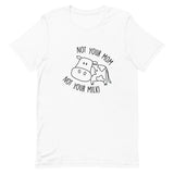 Not Your Milk Short-Sleeve Unisex T-Shirt