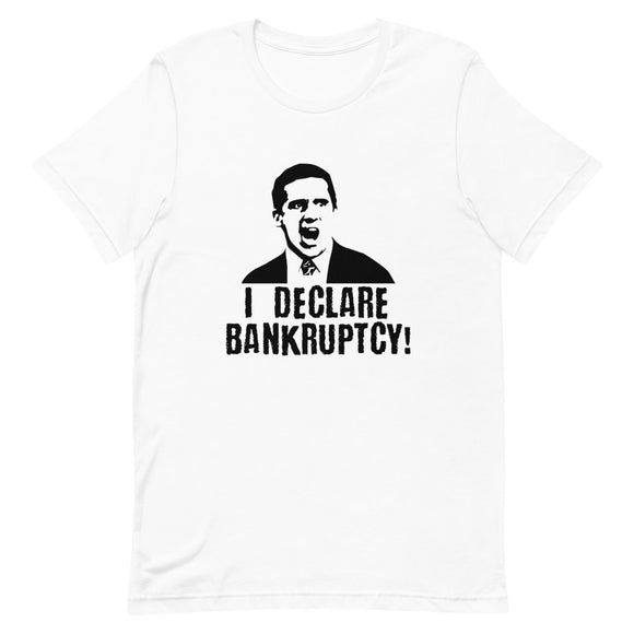 I Declare Bankruptcy Short-Sleeve Unisex T-Shirt