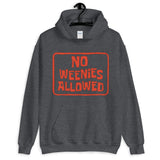 No Weenies Allowed Unisex Hoodie