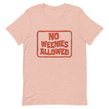 No Weenies Allowed Short-Sleeve Unisex T-Shirt